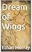 Dream of Wings