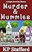 Murder & Mummies (Cryptic Cove Cozy Mystery Series Book 4)