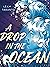 A Drop in the Ocean by Léa Taranto
