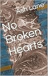 No Broken Hearts