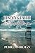 Finding Faith in the Storm: A Memoir
