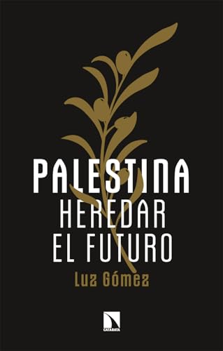Portada de Palestina: heredar el futuro, de Luz Gómez