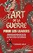 L'Art de la guerre pour les...
