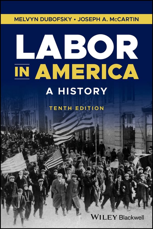 Labor in America: A History (Kindle Edition)