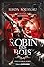 Robin des bois (Les contes interdits) (French Edition)
