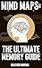 Mind Maps: The Ultimate Mem...