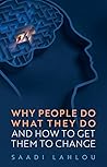 Why People Do Wha...