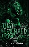 That Emerald Vow