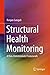 Structural Health Monitoring: A Non-Deterministic Framework