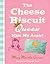 The Cheese Biscuit Queen, K...
