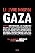Le Livre noir de Gaza (French Edition)