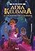 Adia Kelbara à l'Académie des chamans (Adia Kelbara, #1)