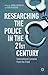 Researching the Police in t...