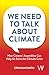 We Need To Talk About Climate: How Citizens’ Assemblies Can Help Us Solve The Climate Crisis