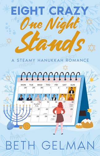 Eight Crazy One Night Stands: A Steamy Hanukkah Story (Kindle Edition)
