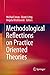 Methodological Reflections on Practice Oriented Theories