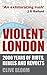 Violent London by C. Bloom