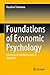 Foundations of Economic Psychology: A Behavioral and Mathematical Approach