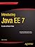 Introducing Java EE 7: A Look at What's New