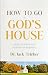 How to Go to God's House