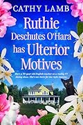 Ruthie Deschutes O'Hara has Ulterior Motives