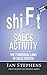shiFt your SALES ACTIVITY: The 7 Universal Laws of Sales Success