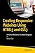 Creating Responsive Websites Using HTML5 and CSS3: A Perfect Reference for Web Designers