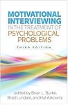 Motivational Interviewing in the Treatment of Psychological Problems (Applications of Motivational Interviewing Series)