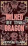 Milked by the Dragon