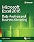 Microsoft Excel Data Analysis and Business Modeling