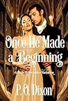 Book cover for Once He Made a Beginning: A Pride and Prejudice Variation (Pride and Prejudice Variations)