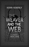 The Weaver and the Web: An Arachne Retelling (Fated & Cursed #6) Book cover for The Weaver and the Web: An Arachne Retelling (Fated & Cursed #6)