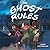 The Ghost Rules