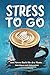 STRESS TO GO! Das Anti Stre...