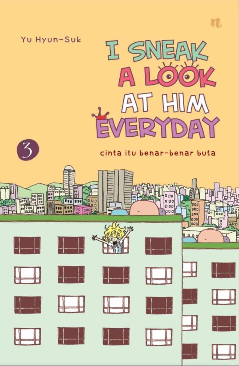 I Sneak A Look At Him Everyday Vol. 3: Cinta Itu Benar-Benar Buta (I Sneak A Look At Him Everyday, #3)