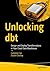 Unlocking dbt: Design and D...