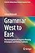 Grammar West to East by Edward McDonald