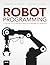Robot Programming: A Guide to Controlling Autonomous Robots