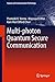 Multi-photon Quantum Secure Communication by Pramode K. Verma
