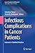 Infectious Complications in Cancer Patients by Valentina Stosor