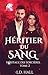 Héritier du Sang (Héritage ...