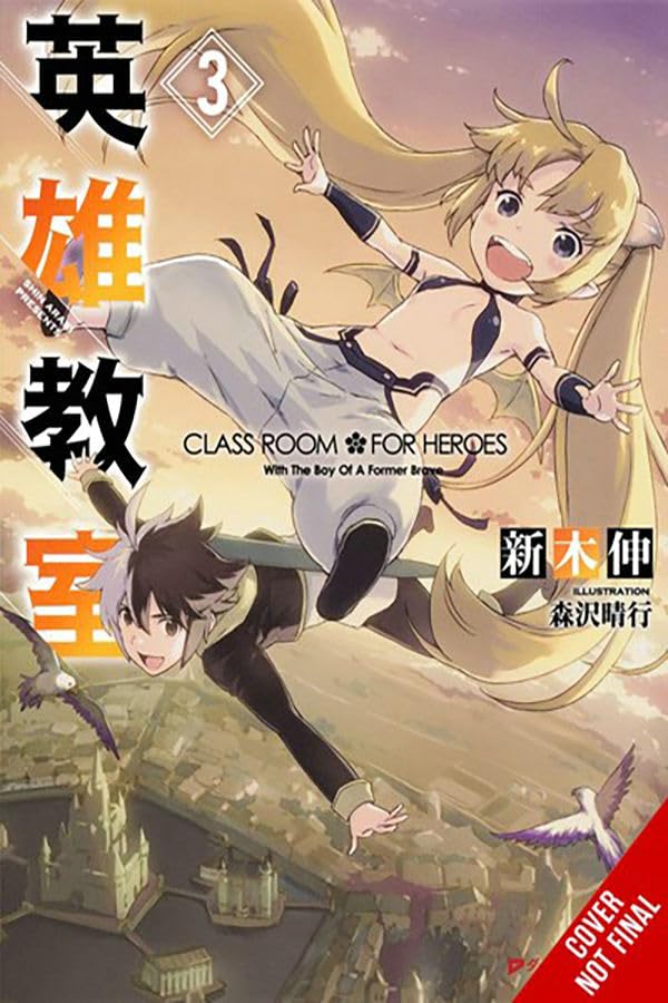 Classroom for Heroes, Vol. 3 (Volume 3)