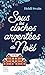 Sous les cloches argentées de Noël: Le nouveau cosy book à lire ce Noël