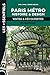 Paris métro, histoire et design by Sybil Canac