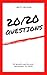 20/20 Questions: Modern Can...