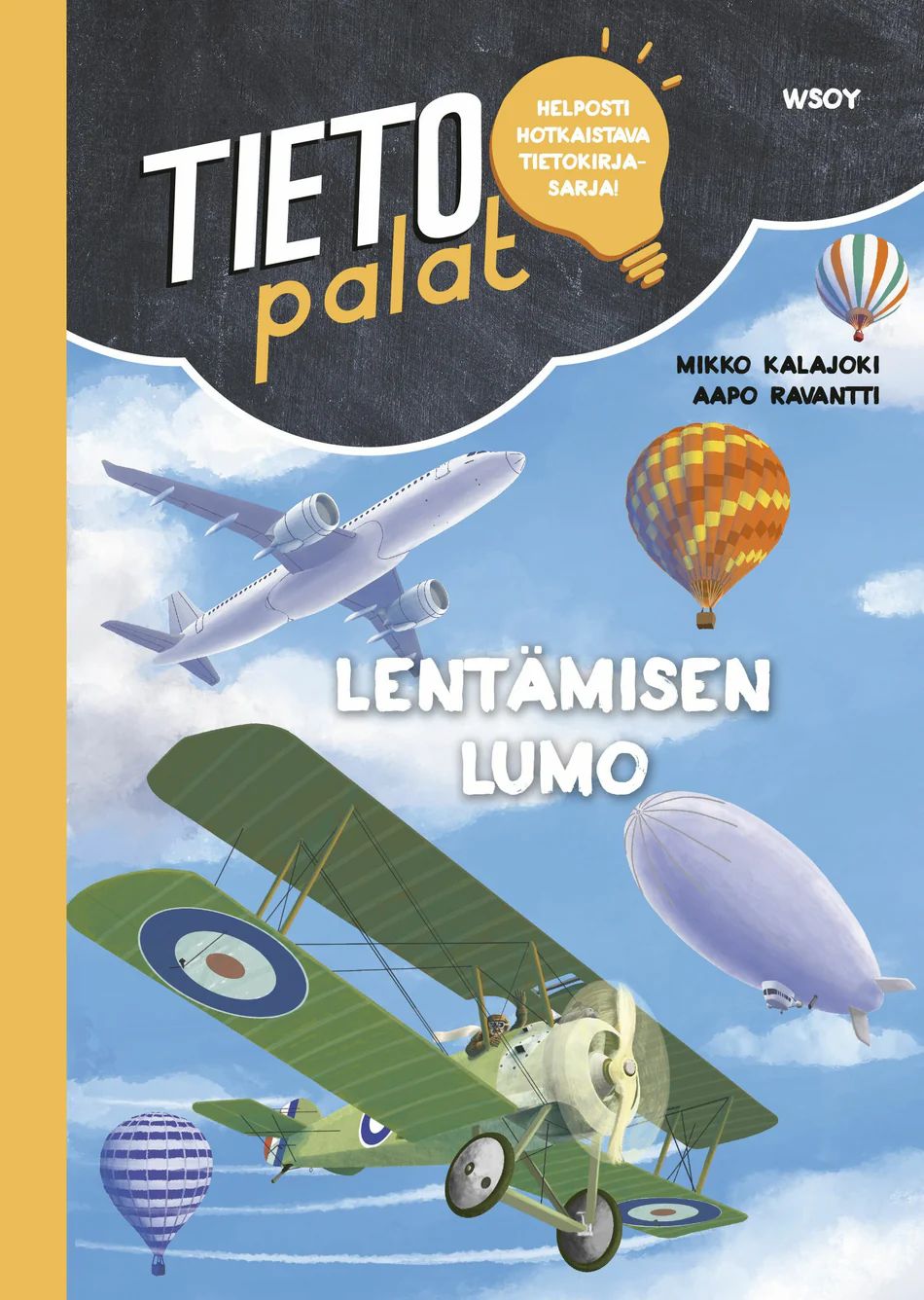 Tietopalat - Lentämisen lumo (Hardcover)