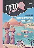 Tietopalat - Menneisyyden mysteerit