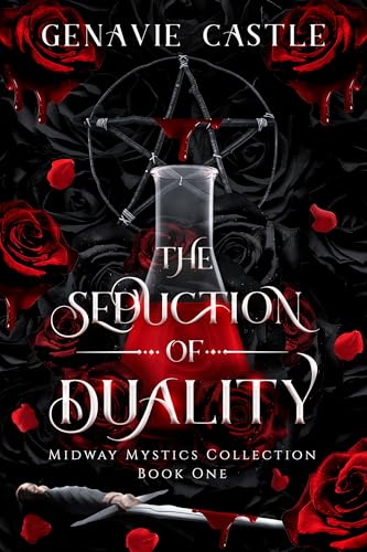 The Seduction of Duality (Midway Mystics Collection #1)