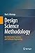Design Science Methodology for Information Systems and Software Engineering