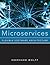 Microservices: Flexible Software Architecture